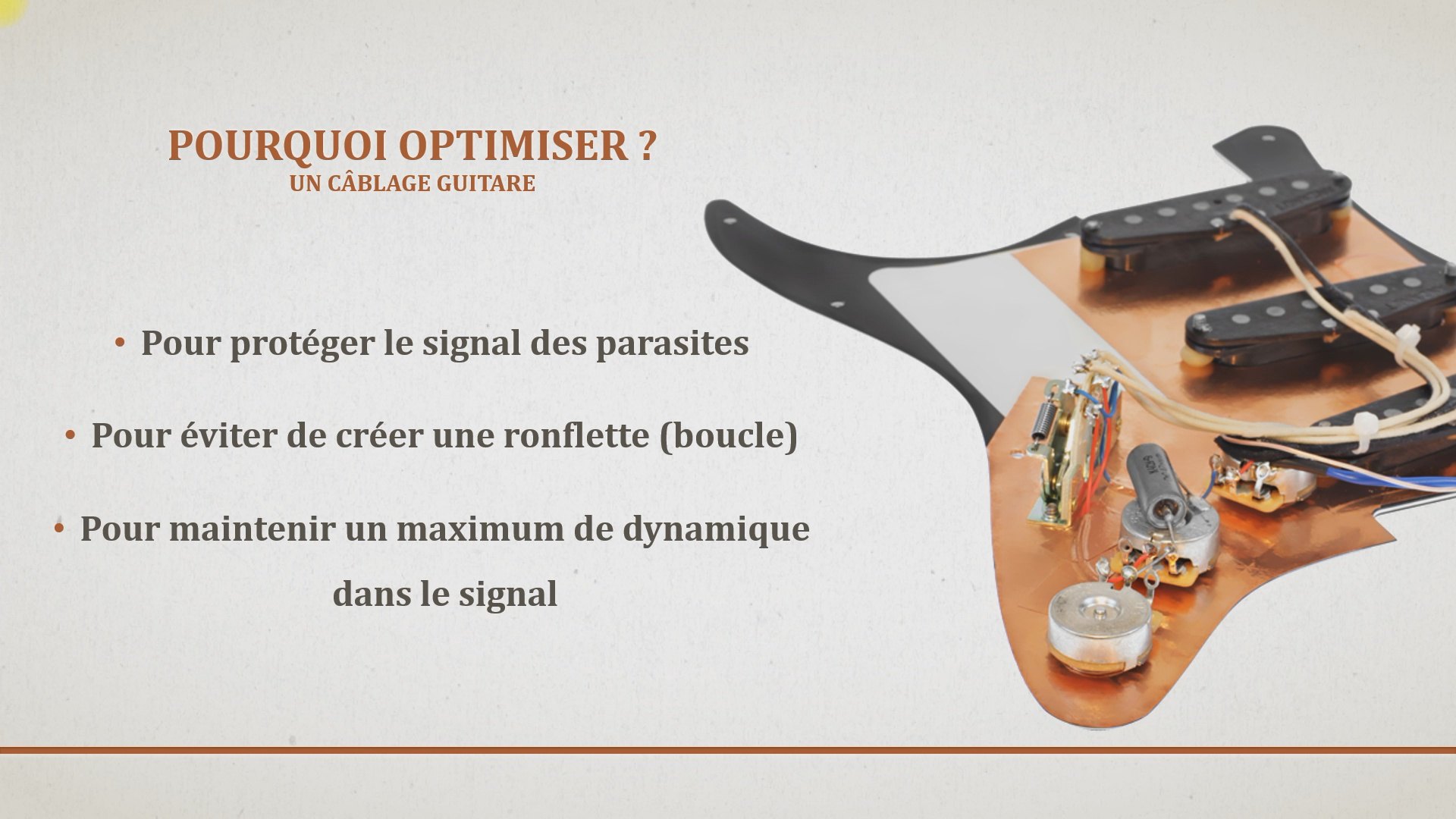 formation optimisation cablage guitare - pourquoi optimiser